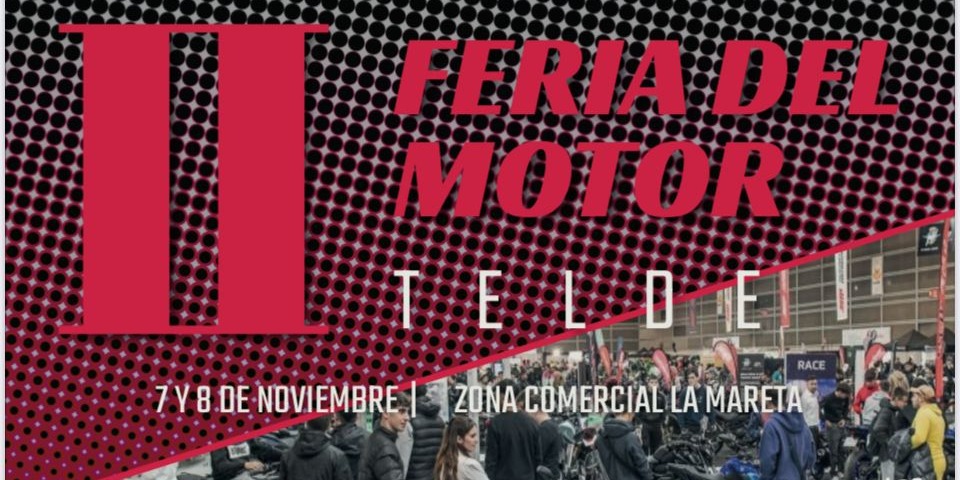 II FERIA DEL MOTOR DE TELDE II FERIA DEL MOTOR DE TELDE