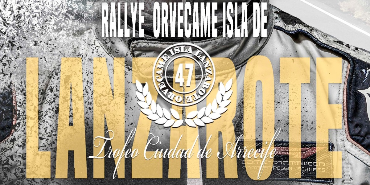Rallye Orvecame Isla de Lanzarote - Trofeo Ciudad de Arrecife