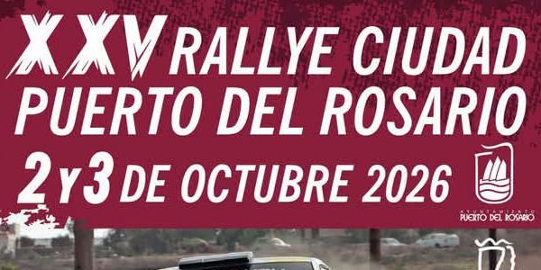 XXV Rallye Puerto del Rosario 2026