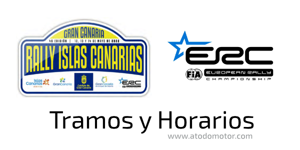 Tramos y Horarios del Rally Islas Canarias ERC 2022 Tramos y Horarios del Rally Islas Canarias ERC 2022