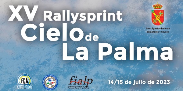 XV Rallysprint Cielo de La Palma XV Rallysprint Cielo de La Palma